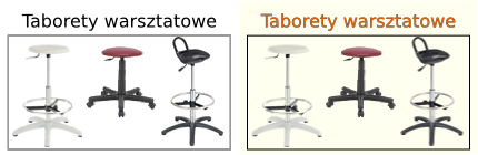 Taborety Warsztatowe, Taborety Przemysłowe